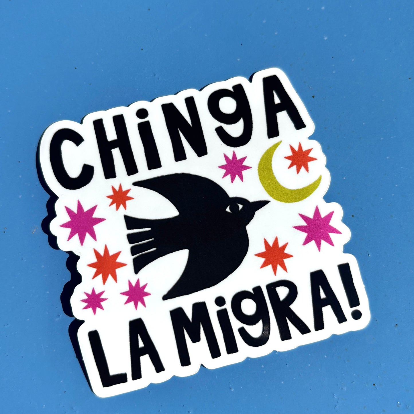 Chinga la Migra! Fundraiser Sticker